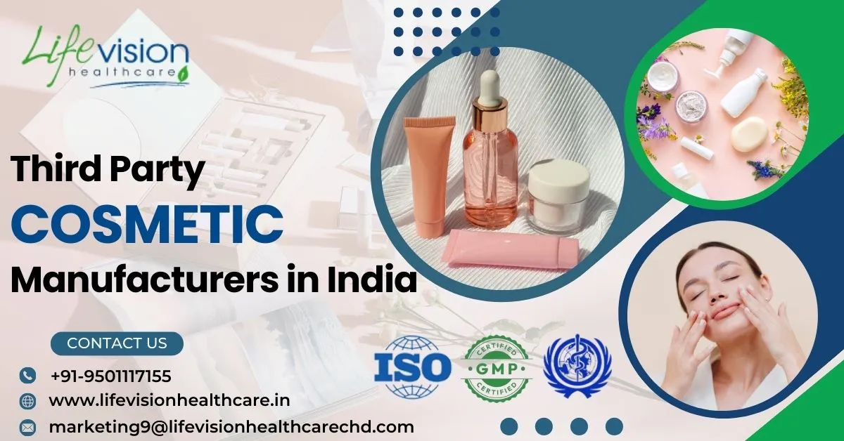 Skin Beautification Possible by Third Party Cosmetic Manufacturers in India | Lifevision Healthcare