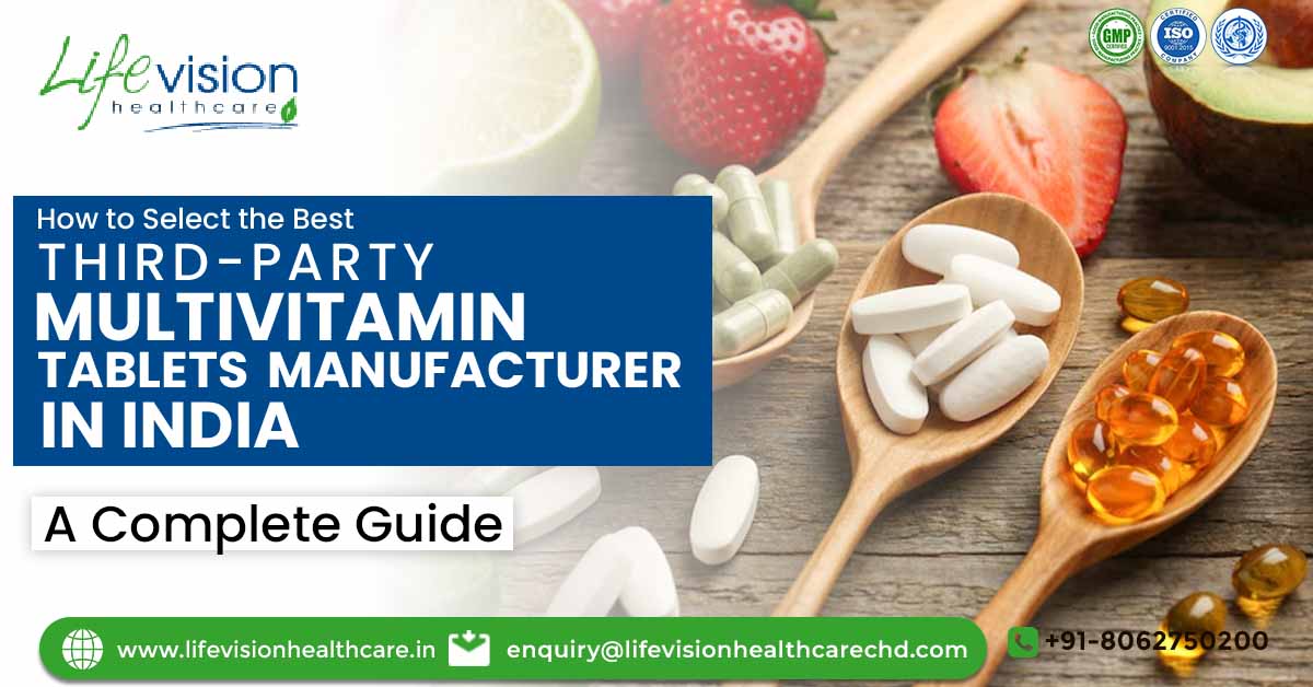 Third-Party Multivitamin Tablets Manufacturer in India