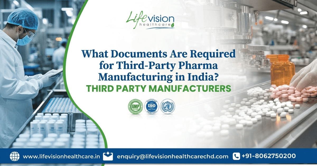 What Documents Are Required for Third-Party Pharma Manufacturing in India